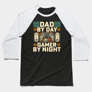 Dad By Day Gamer By Night for a gamer dad on birthday, father's day. Baseball T-Shirt